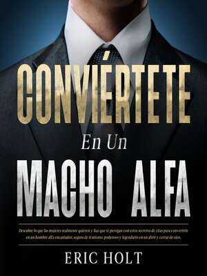 cover image of Conviértete En Un Macho Alfa